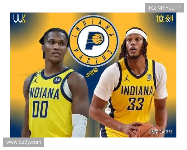 步行者队新赛季阵容调整分析与未来发展展望